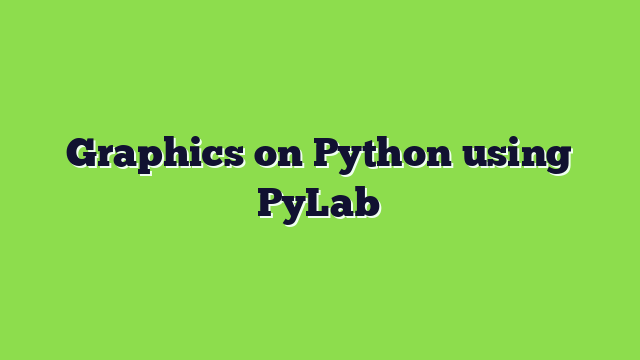 Graphics on Python using PyLab