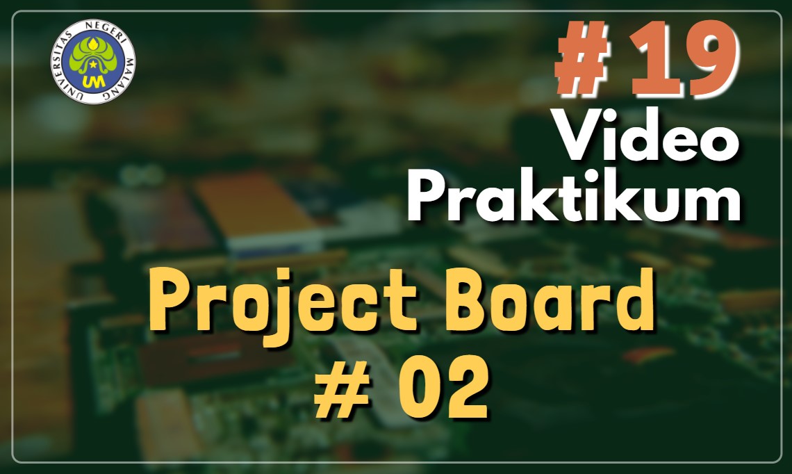 Video Praktikum Project Board 2