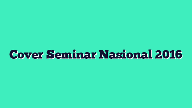 Cover Seminar Nasional 2016